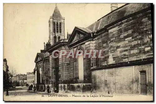 Cartes postales Saint Denis Maison de la Legion d Honneur
