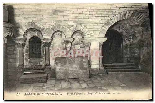 Ansichtskarte AK Abbaye de Saint Denis Porte d Entree et Soupirail du Caveau