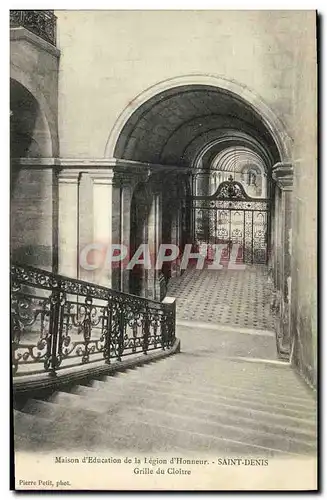 Cartes postales Maison d Education de la Legion d Honneur Saint Denis Grille du Cloitre