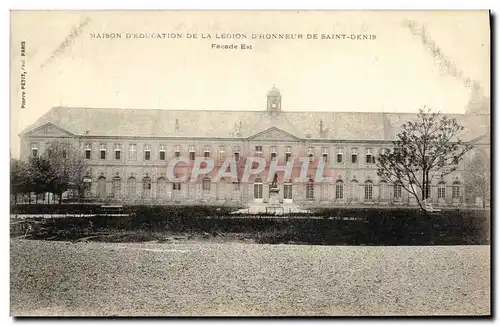 Cartes postales Maison d Education de la Legion d Honneur Saint Denis Facade Est
