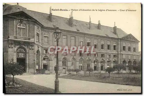 Cartes postales Saint Denis Maison d Education de la Legion d Honneur Cour d honneur