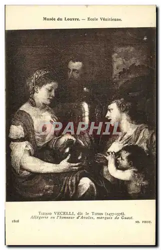 Cartes postales Musee du Louvre Ecole Venitienne Tiziano Vecelli Le Titien Allegorie en l honneur d Avalos marqu