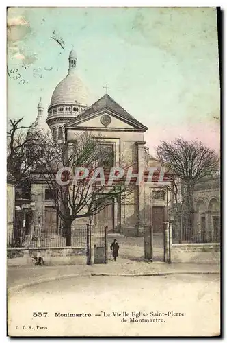 Cartes postales Paris La vieille Eglise Saint Pierre de Montmartre
