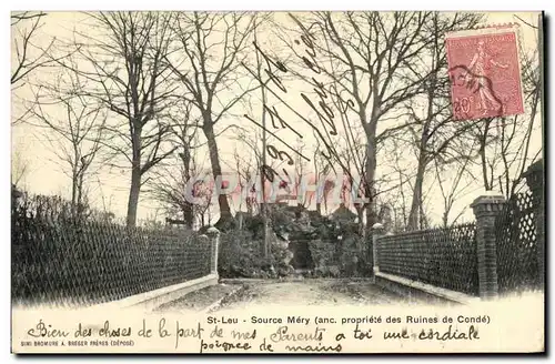 Cartes postales Saint Leu Source Mery Ancienne propriete des ruines de Conde