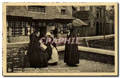 Cartes postales Bruges Derriere Gruuthuse Types brugeois Folklore