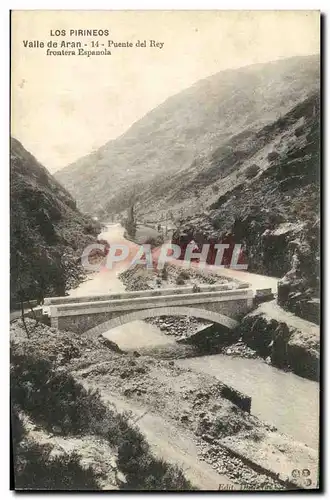 Ansichtskarte AK Los Pirineos Valle de Aran Puente del Rey frontera Espanola