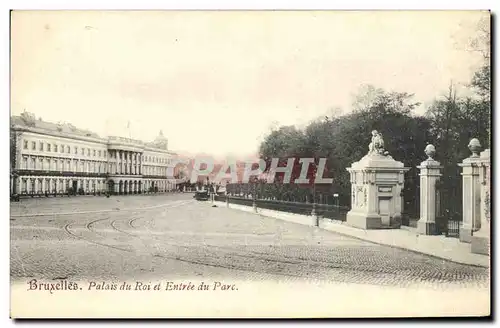 Cartes postales Bruxelles Palais du Roi et Entree du Parc