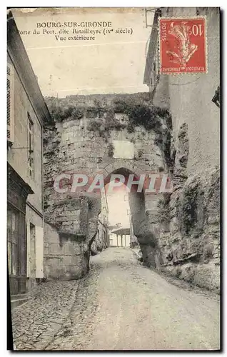 Cartes postales Bourg Sur Gironde Porte du port dite Batailleyere Vue exterieure