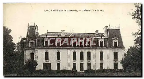 Ansichtskarte AK Saint Selve Chateau La Chapelle