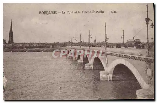 Ansichtskarte AK Bordeaux Le Pont et la Fleche St Michel