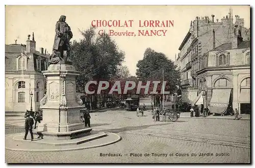 Cartes postales Bordeaux Place de Tourny et Cours du Jardin public Publicite Chocolat Lorrain Bouvier Nancy