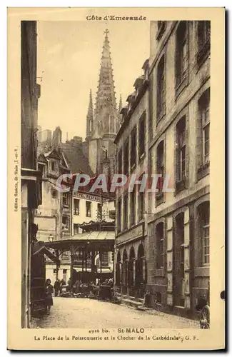 Ansichtskarte AK St Malo La place de la poissonnerie et el clocher de la cathedrale