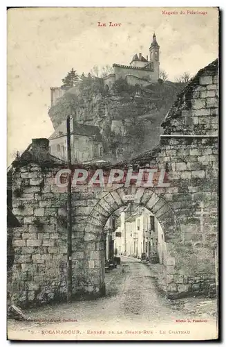 Cartes postales Rocamadour Entree de la Grand Rue Le Chateau