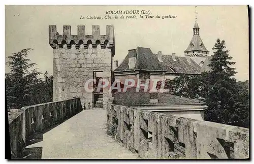 Cartes postales Rocamadour Le Chateau Chemin de ronde la Tour du guetteur