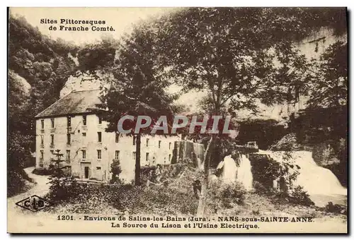 Cartes postales Environs de Salins les Bains Nans sous Sainte Anne La Source du Lison et l Usine Electrique