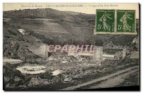 Cartes postales Environs de Roanne Saint Maurice Sur Loire Vestiges d un pont romain