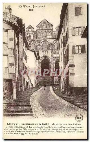 Cartes postales Le Puy La Montee de la Cathedrale et la Rue des Tables