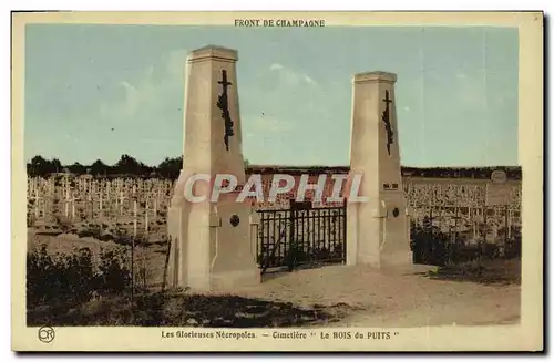 Ansichtskarte AK Les glorieuses necropoles Cimetiere Le Bois du Puits Militaria