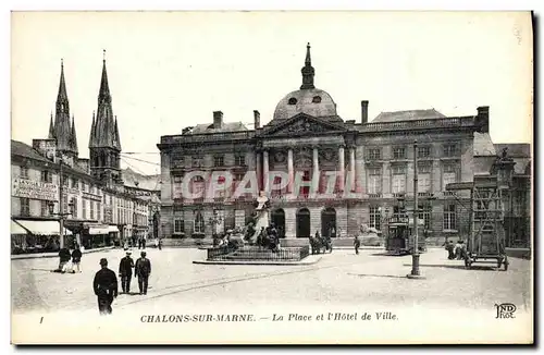 Cartes postales Chalons sur Marne La Place et l Hotel de Ville