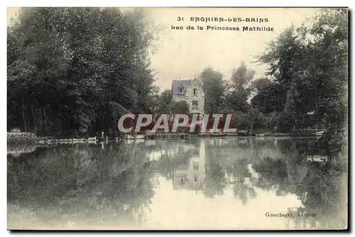 Ansichtskarte AK Enghien les Bains Lac de la Princesse Mathilde