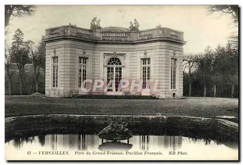 Cartes postales Versailles Parc du Grand Trianon Pavillon francais