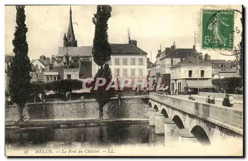 Ansichtskarte AK Melun Le Pont du Chatelet