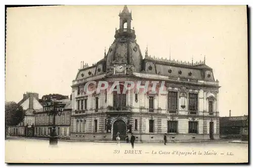 Cartes postales Dreux La Caisse d Epargne et la Mairie