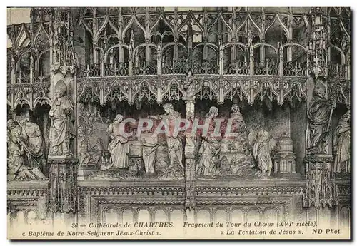 Cartes postales Chartres La Cathedrale Fragment du tour du choeur Bapteme de Notre Seigneur Jesus Christ la tent