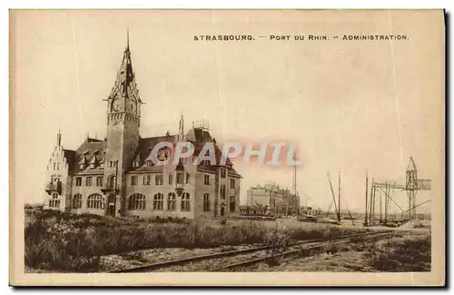 Cartes postales Strasbourg Port du Rhin Administration