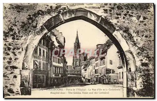 Ansichtskarte AK Strasbourg Porte de l Hopital La Rue d Or et la Cathedrale