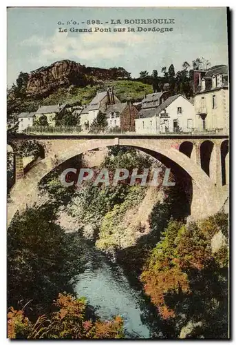 Ansichtskarte AK La Bourboule Le Grand Pont Sur la Dordogne