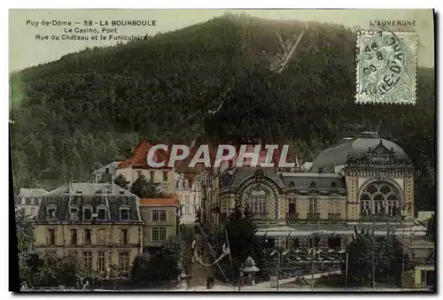 Cartes postales La Bourboule Le Casino Pont Rue du chateau et le funiculaire