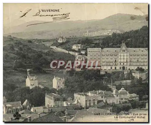 Cartes postales L Auvergne Chatelguyon Vue prise du calvaire Le Continental Hotel