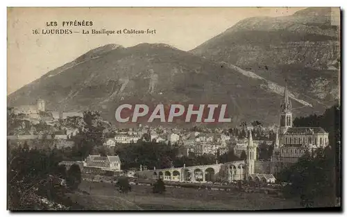 Cartes postales Lourdes La Basilique et Chateau Fort