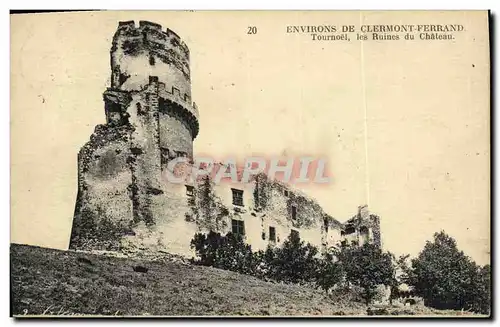 Ansichtskarte AK Environs de Clermont Ferrand Tournoel Les ruines du chateau