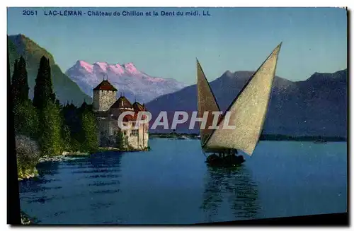 Cartes postales Lac Leman Chateau de Chillon et la Dent du Midi