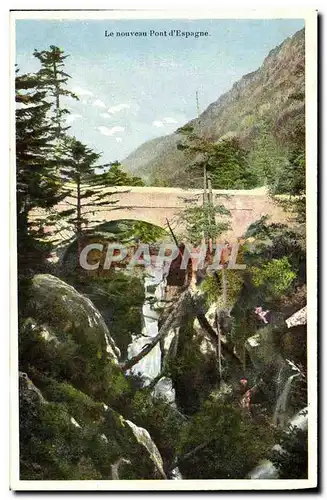 Cartes postales Le nouveau Pont d Espagne