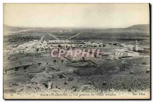 Cartes postales Foum Tatahouine Vue generale du village indigene