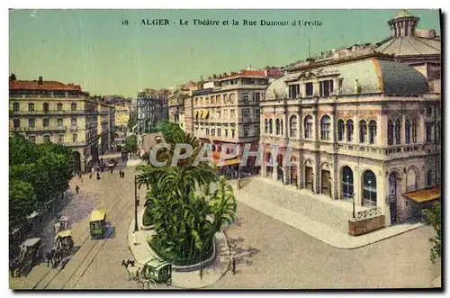 Cartes postales Alger Le Theatre et la Rue Dumont d Urvile