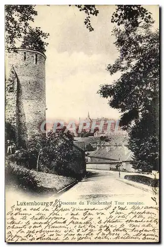 Cartes postales Luxembourg Descente du Fetschenhof Tour romaine