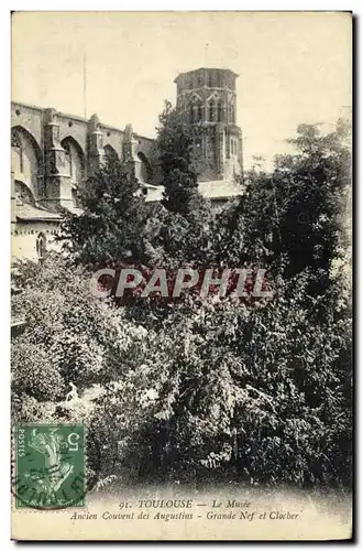 Cartes postales Toulouse Le Musee Ancien Couvent des Augustins Grande nef et clocher