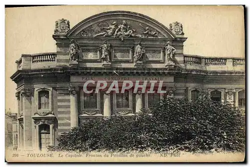 Cartes postales Toulouse Le Capitole Fronton du Pavillon de Gauche