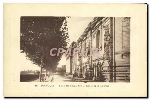 Cartes postales Toulouse Ecole des Beaux Arts et Eglise de la Daurade