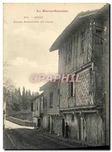 Cartes postales Rieux Ancien Presbytsre