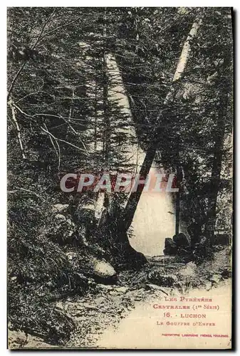 Ansichtskarte AK Luchon Environs Le gouffre d Enfer