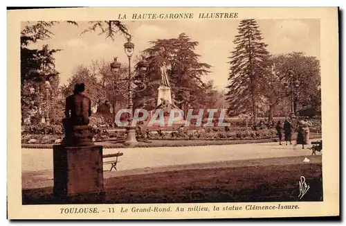 Ansichtskarte AK Toulouse Le Grand Rond Au Milieu la statue Clemence Isaure