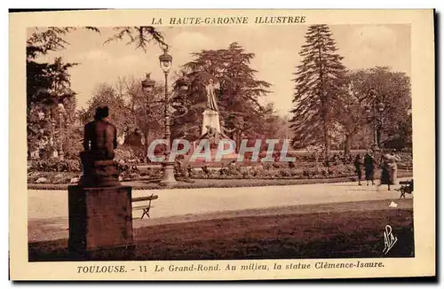 Cartes postales Toulouse Le Grand Rond Au Milieu la statue Clemence Isaure