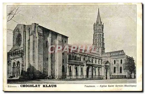 Cartes postales Toulouse Eglise saint Sernin Chocolat Klaus