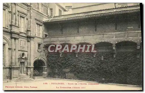 Ansichtskarte AK Toulouse Cour De L Hotel D Assezat La coursiere Henri III