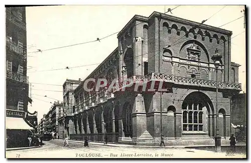 Cartes postales Toulouse Rue Alsace Lorraine Le Musee